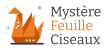 Mystère feuille ciseaux